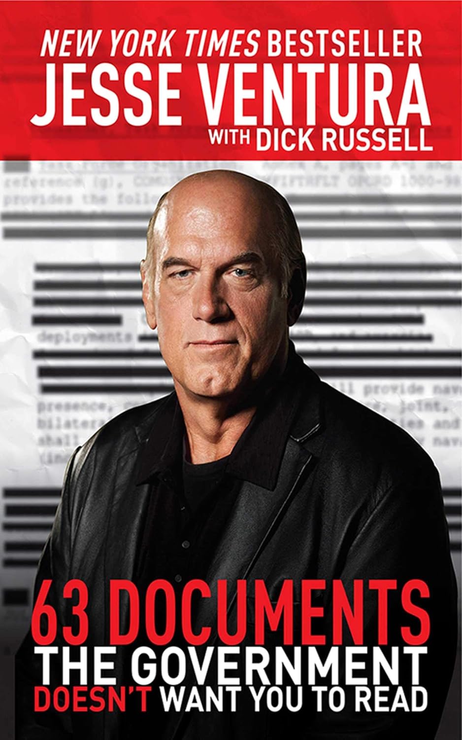 63 Documents The Government Doesn't Want You to Read - Ventura, Jesse and Russell, Dick