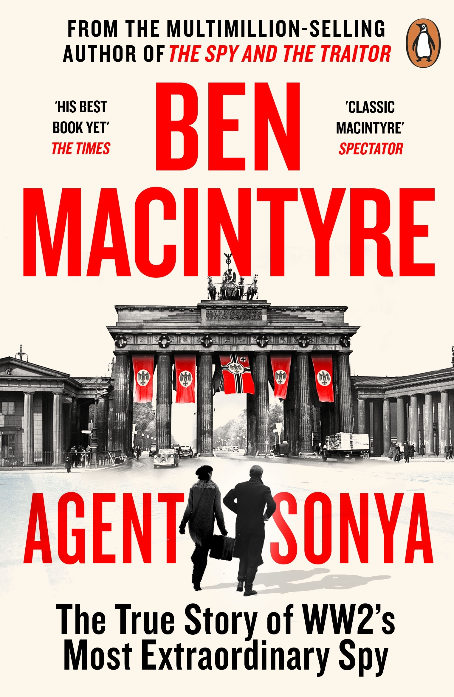 Agent Sonya - The True Story of WW2's Most Extraordinary Spy - MacIntyre, Ben