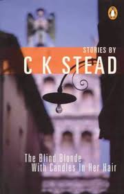 The Blind Blonde With Candles In Her Hair - Stead, C. K