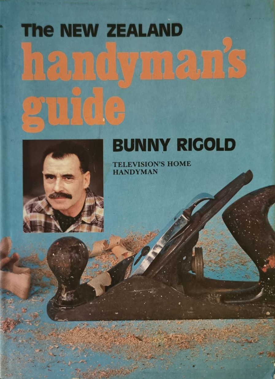 The New Zealand Handyman's Guide - Rigold, Bunny