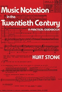 Music Notation in the Twentieth Century - A Practical Guidebook - Stone, Kurt