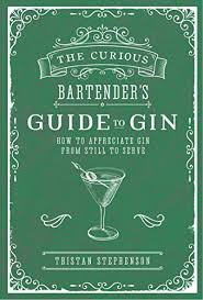 The Curious Bartender's Gin Palace - Stephenson, Tristan