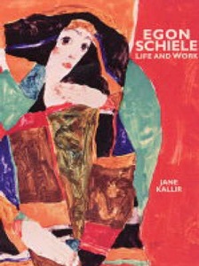 Egon Schiele - Life and Work - Kallir, Jane