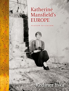 Katherine Mansfield's Europe: Station to Station  - Yska, Redmer 