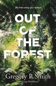 Out of the Forest - Smith, Gregory P.