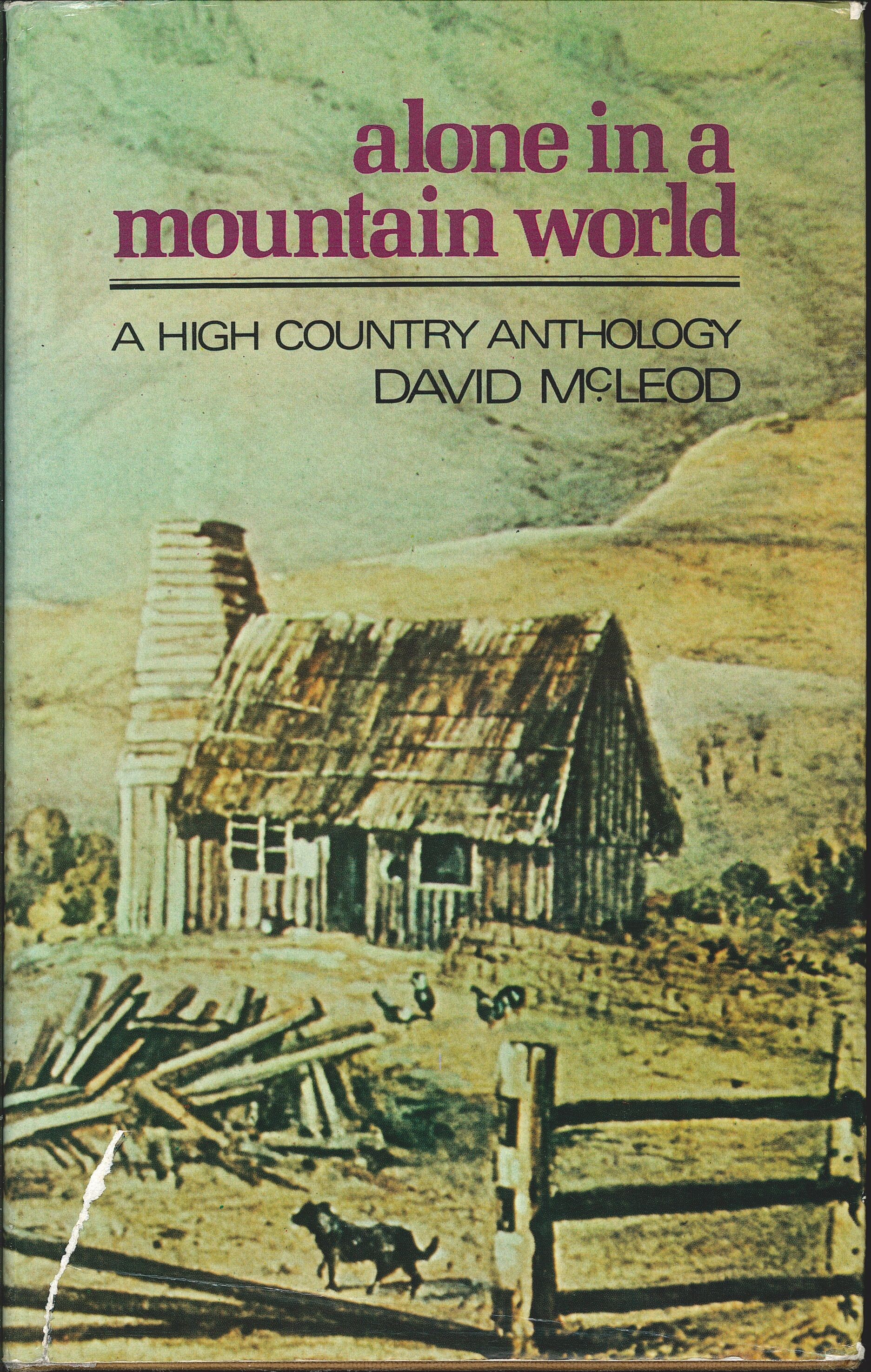 Alone in a Mountain World - A High Country Anthology - McLeod, David