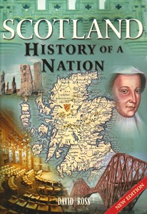 Scotland - History of a Nation - Revised Edition - Ross, David