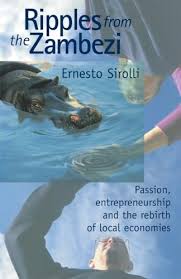 Ripples from the Zambezi - Passion, Entrepreneurship, and the Rebirth of Local Economies - Anthony M.A. Ph.D., Michelle and Lindert Ph.D., Reyna