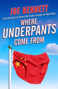 Where Underpants Come From - Bennett, Joe