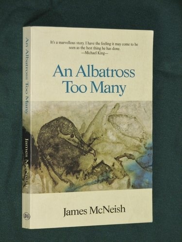 An Albatross Too Many - McNeish, James