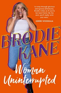 Woman Uninterrupted - Kane, Brodie