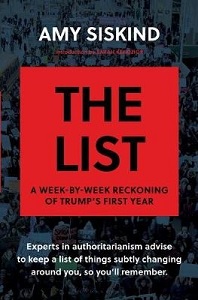 The List - A Week by Week Reckoning of Trump's First Year. - Siskind, Amy