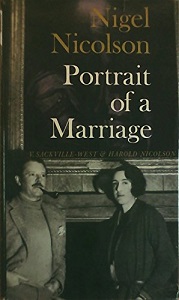 Portrait of a Marriage - V. Sackville-West and Harold Nicolson - Nicolson, Nigel