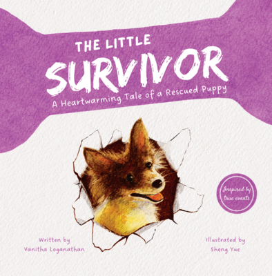 The Little Survivor: A Heartwarming Tale of a Rescued Puppy -  Loganathan, Vanitha & Yue, Sheng