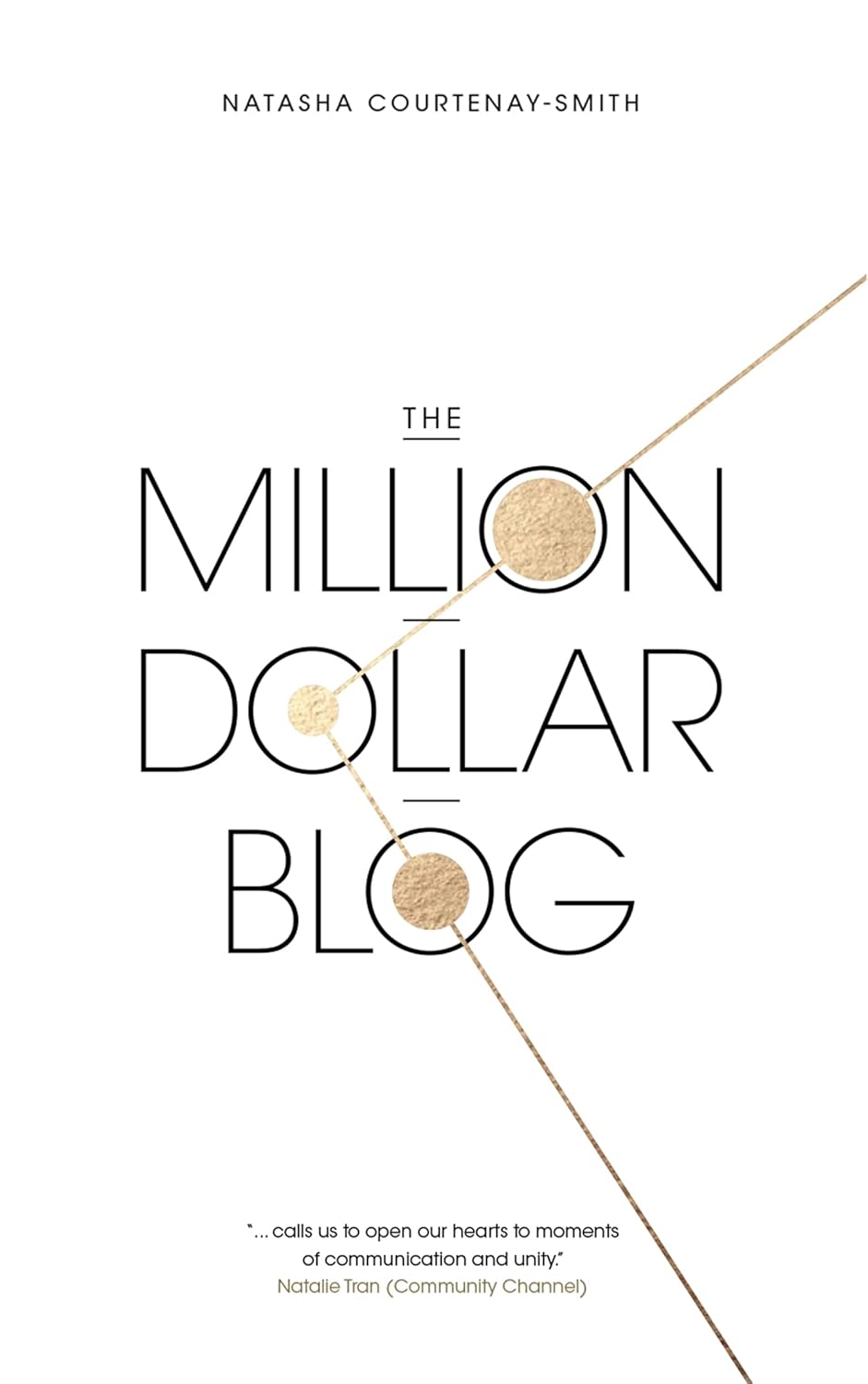 The Million Dollar Blog - Courtenay-Smith, Natasha