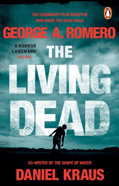 The Living Dead - Romero, George A. and Kraus, Daniel