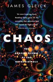 Chaos - The Amazing Science of the Unpredictable - Gleick, James