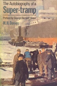 The Autobiography of a Super-Tramp - Davies, W. H. with a foreword by George Bernard Shaw