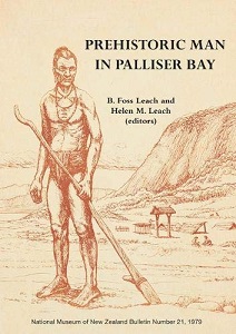 Prehistoric Man in Palliser Bay - National Museum of New Zealand Bulletin 21, 1979 - Leach, B. Foss and Helen M. (editors)