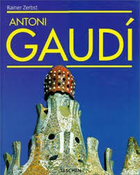 Antoni Gaudi 1852-1926 - Antoni Gaudi i Cornet - A Life Devoted to Architecture - Zerbst, Rainer