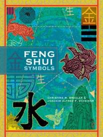 Feng Shui Symbols - Bradler, Christine M and Scheiner, Joachim Alfred P.