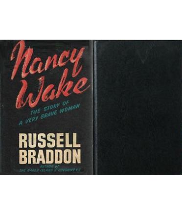 Nancy Wake - The Story of a Very Brave Woman - Braddon, Russell