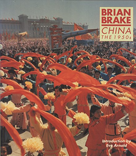 Brian Brake - China in the 1950s - Brake, Brian