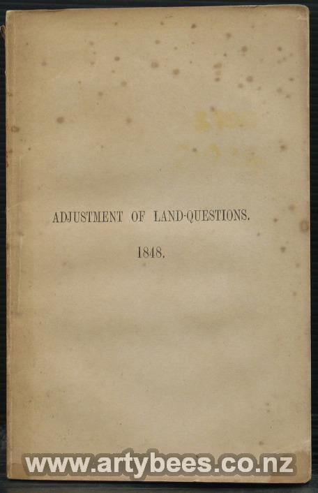 Arrangements for the Adjustment of Questions relating to the Land in the Settlements of the NZ co. - London 1848