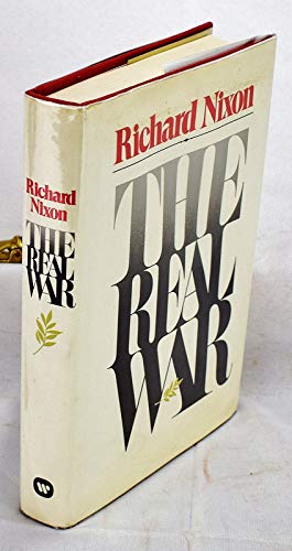 The Real War - Nixon, Richard