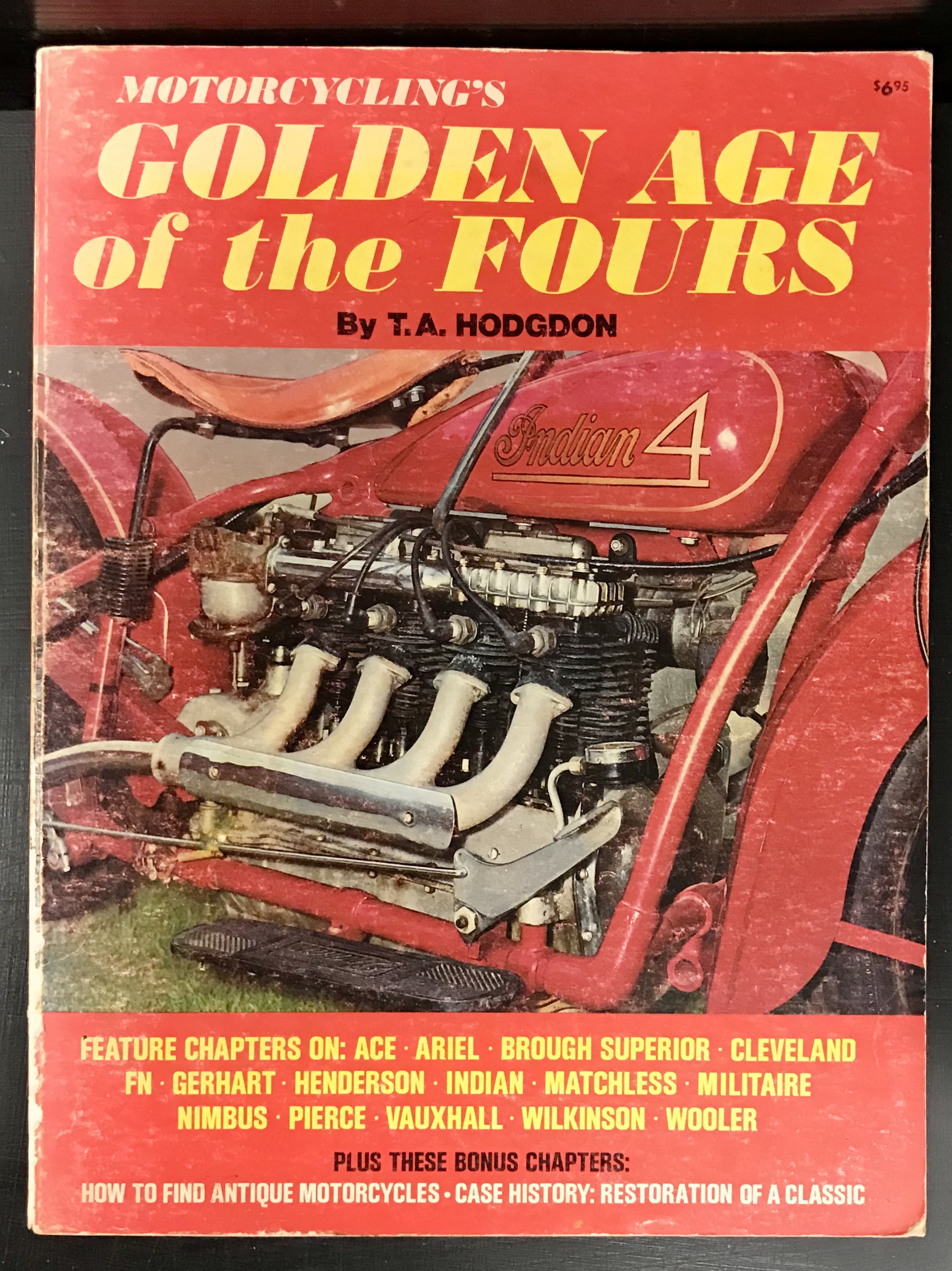 Motorcycling's Golden Age of the Fours  - Hodgdon, T A 