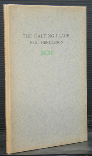 The Halting Place - Signed copy - Henderson, Paul