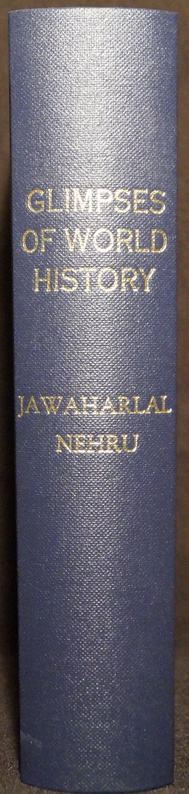 Glimpses of World History Being Further Letters to His Daughter Written in Prison and Containing a Rambling Account of History for Young People  - Nehru, Jawaharlal
