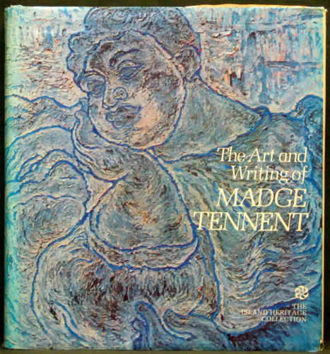 The Art and Writing of Madge Tennent  - Tennent, Arthur