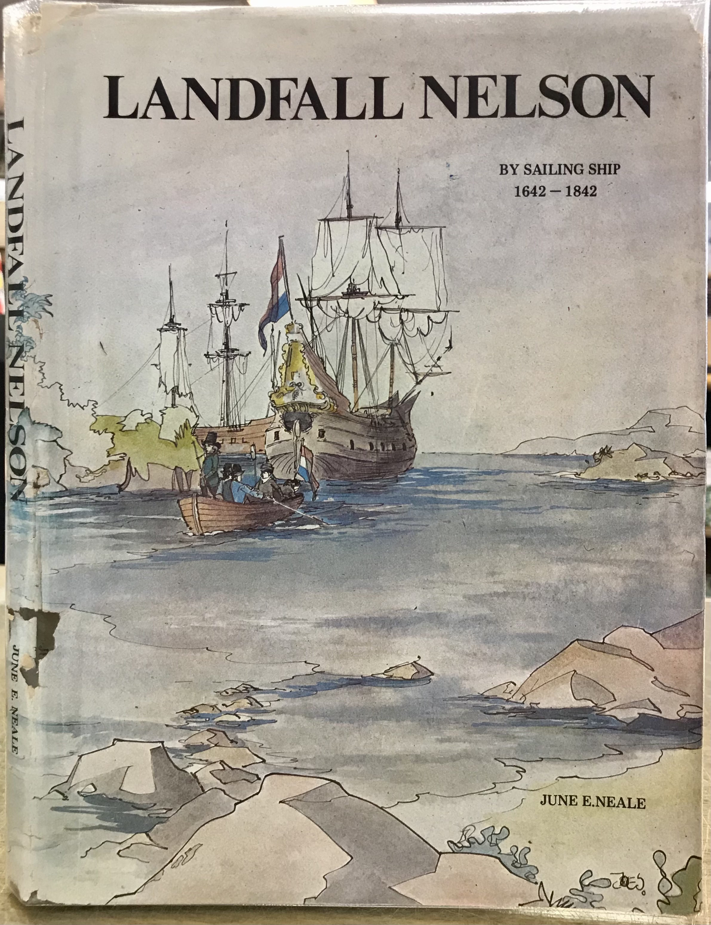 Landfall Nelson - By Sailing Ship - 1642-1842 - Neale, June