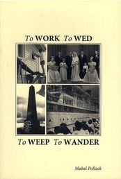 To Work To Wed To Weep to Wander - Pollock, Mable