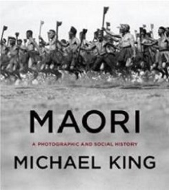 Maori - A Photographic and Social History - King, Michael