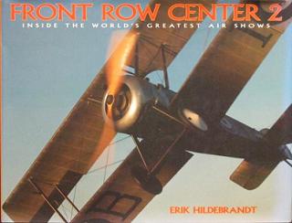 Front Row Center 2 - Inside the World's Greatest Air Shows - Hildebrandt, Erik