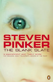 The Blank Slate: The Modern Denial of Human Nature - Pinker, Steven