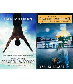 Way of the Peaceful Warrior - A Book that Changes Lives - Millman, Dan