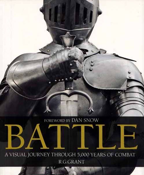 Battle - A Visual Journey Through 5,000 Years of Combat - Grant, R.G.