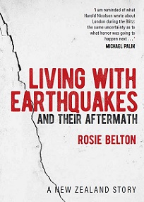 Living With Earthquakes and Their Aftermath - A New Zealand Story - Belton, Rosie