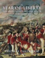 The Year of Liberty - The Great Irish Rebellion of 1798 - Illustrated Edition - Pakenham, Thomas