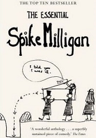 The Essential Spike Milligan - Milligan, Spike