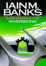 Inversions - Banks, Iain M.