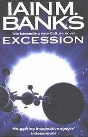 Excession - Culture #5 - Banks, Iain M.