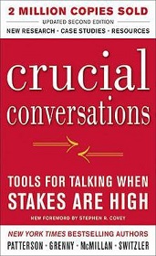 Crucial Conversations - Tools for Talking When Stakes are High - Patterson, Kerry and Grenny, Joseph and McMillan, Ron and Switzler, Al