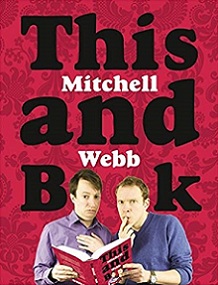 This Mitchell and Webb Book - Mitchell, David and Webb, Robert