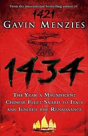 1434 - The Year a Magnificent Chinese Fleet Sailed to Italy and Ignited the Renaissance - Menzies, Gavin