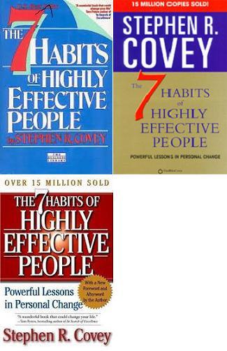 The 7 Habits of Highly Effective People - Restoring the Character Ethic - Covey, Stephen R