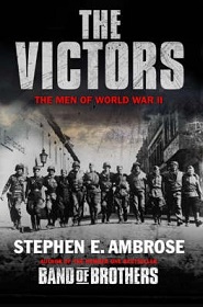 The Victors - The Men of World War II - Ambrose, Stephen E.